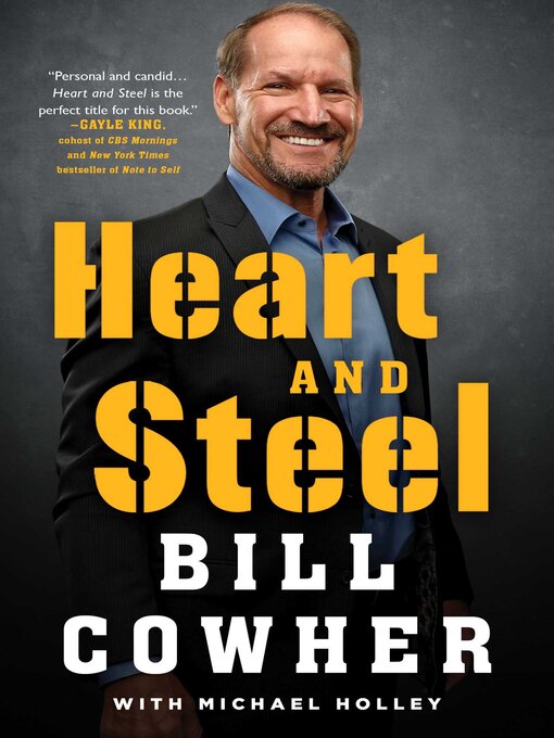 Title details for Heart and Steel by Bill Cowher - Available